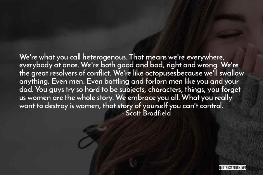 Women That Swallow Quotes By Scott Bradfield Women That Swallow Quotes By Scott Bradfield