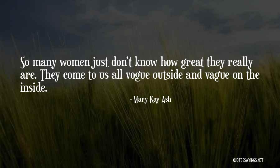 Women They Come Quotes By Mary Kay Ash Women They Come Quotes By Mary Kay Ash