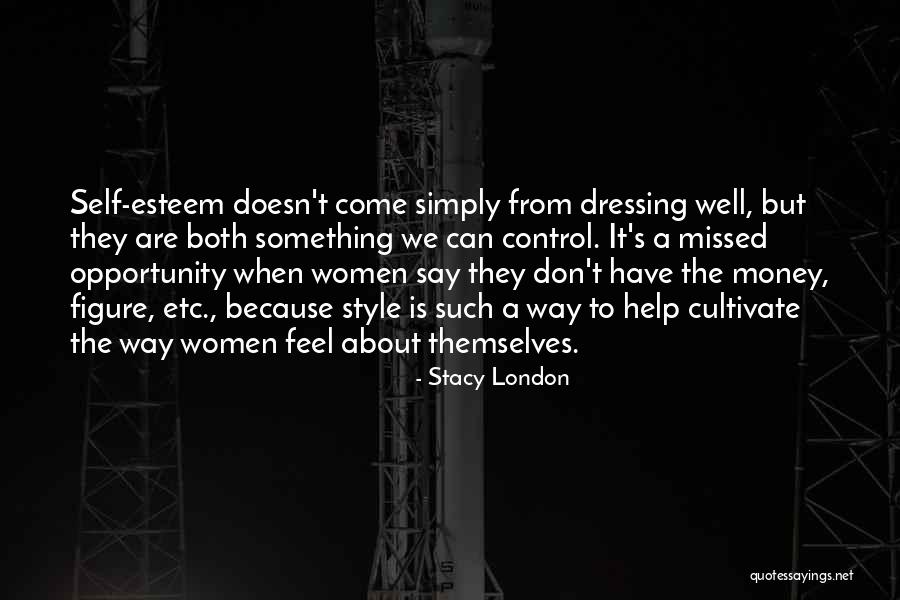Women They Come Quotes By Stacy London Women They Come Quotes By Stacy London