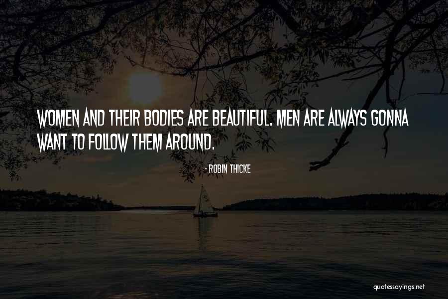 Women Want Quotes By Robin Thicke Women Want Quotes By Robin Thicke