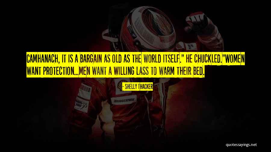 Women Want Quotes By Shelly Thacker Women Want Quotes By Shelly Thacker