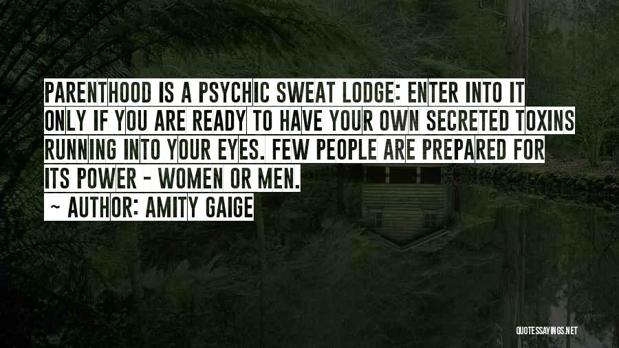 Women What Are Ready Quotes By Amity Gaige