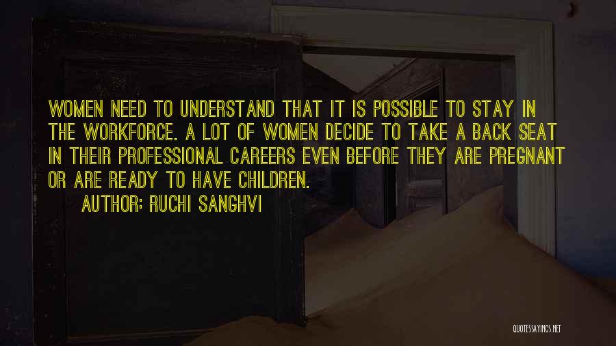 Women What Are Ready Quotes By Ruchi Sanghvi