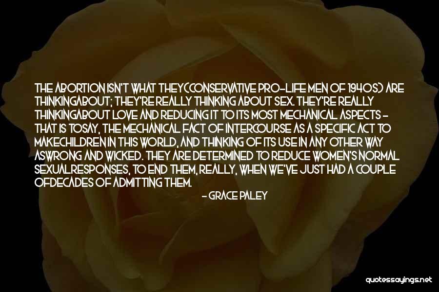 Women What They Say Quotes By Grace Paley Women What They Say Quotes By Grace Paley