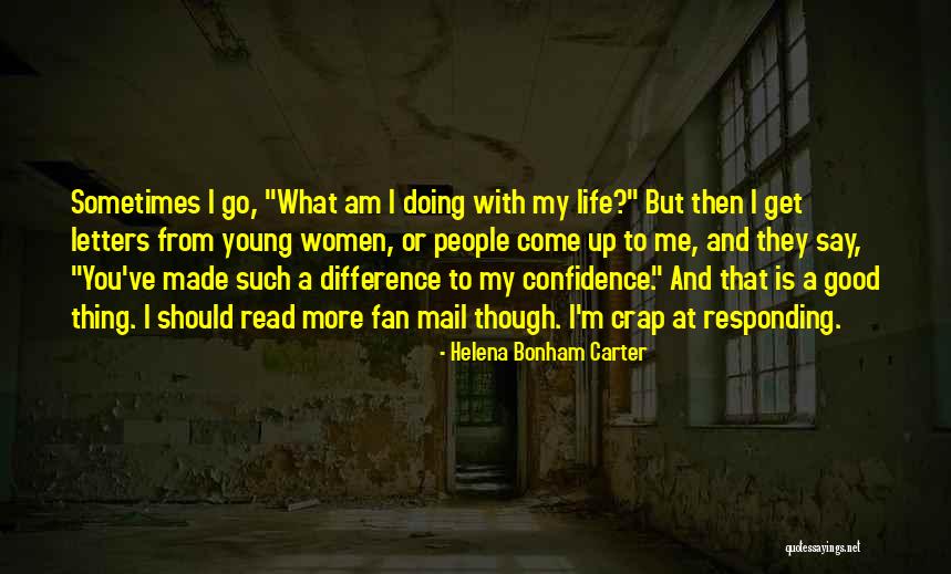 Women What They Say Quotes By Helena Bonham Carter Women What They Say Quotes By Helena Bonham Carter