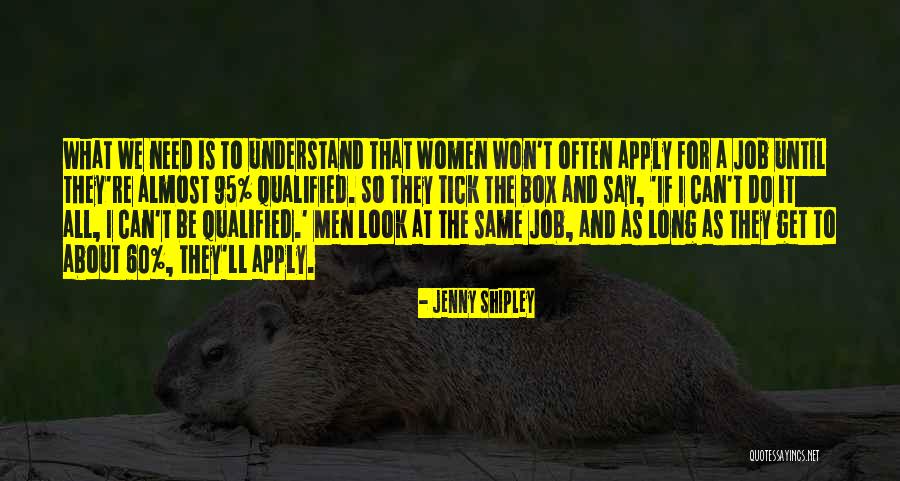 Women What They Say Quotes By Jenny Shipley Women What They Say Quotes By Jenny Shipley