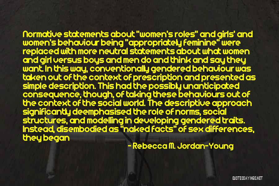 Women What They Say Quotes By Rebecca M. Jordan-Young Women What They Say Quotes By Rebecca M. Jordan-Young