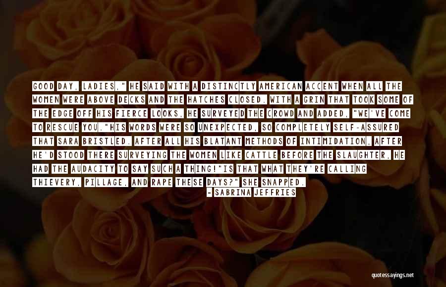 Women What They Say Quotes By Sabrina Jeffries Women What They Say Quotes By Sabrina Jeffries