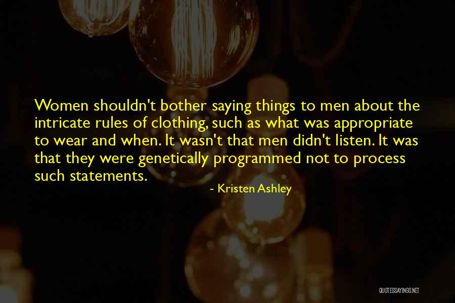 Women What To Wear Quotes By Kristen Ashley Women What To Wear Quotes By Kristen Ashley