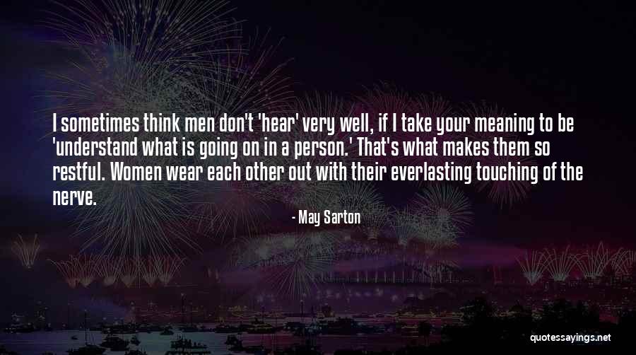 Women What To Wear Quotes By May Sarton Women What To Wear Quotes By May Sarton