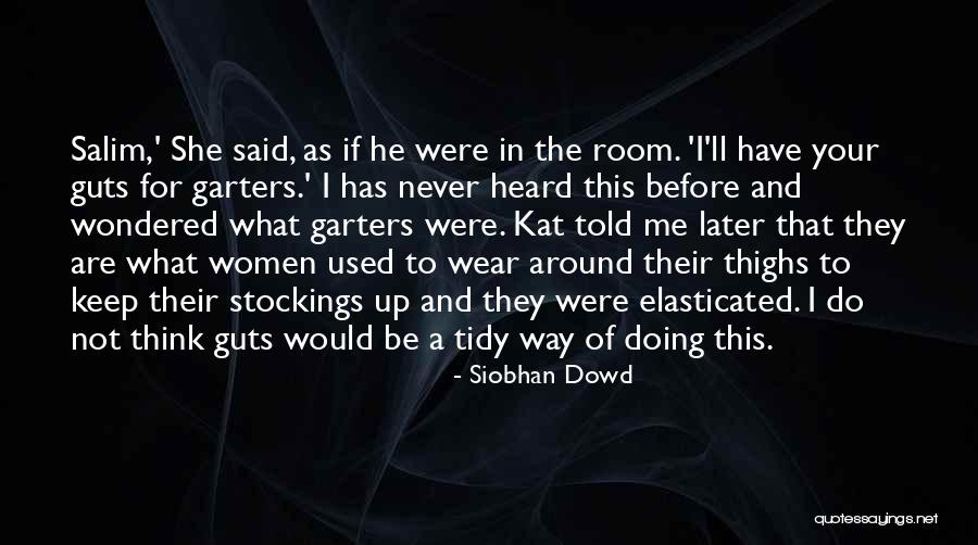 Women What To Wear Quotes By Siobhan Dowd Women What To Wear Quotes By Siobhan Dowd