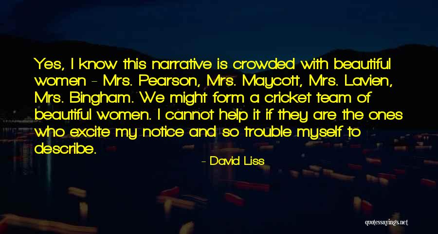 Women Who Are Beautiful Quotes By David Liss Women Who Are Beautiful Quotes By David Liss