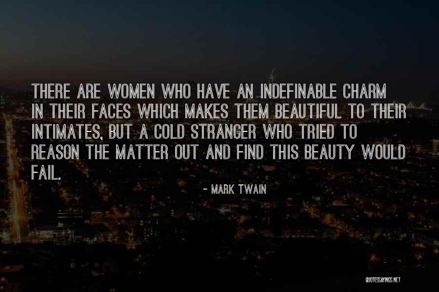 Women Who Are Beautiful Quotes By Mark Twain Women Who Are Beautiful Quotes By Mark Twain