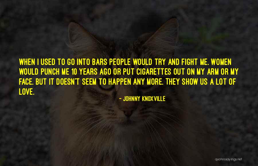 Women Who Punch Quotes By Johnny Knoxville Women Who Punch Quotes By Johnny Knoxville