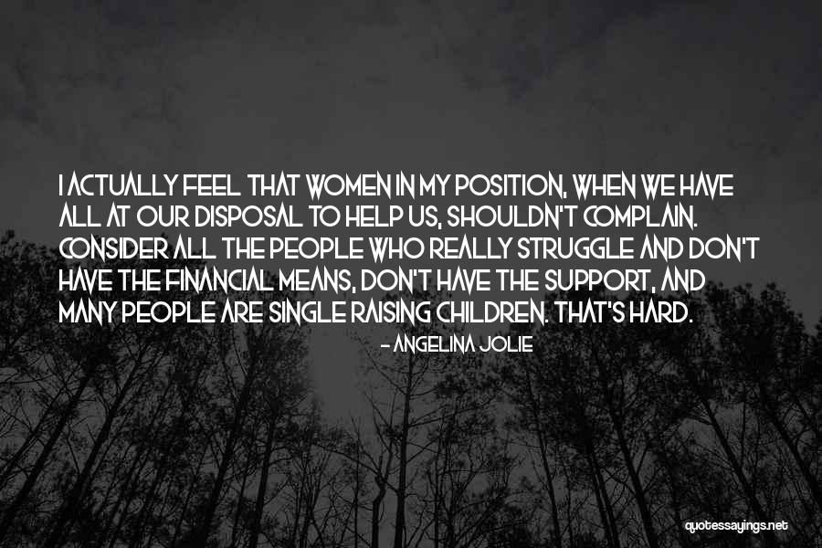 Women Who Support Women Quotes By Angelina Jolie Women Who Support Women Quotes By Angelina Jolie