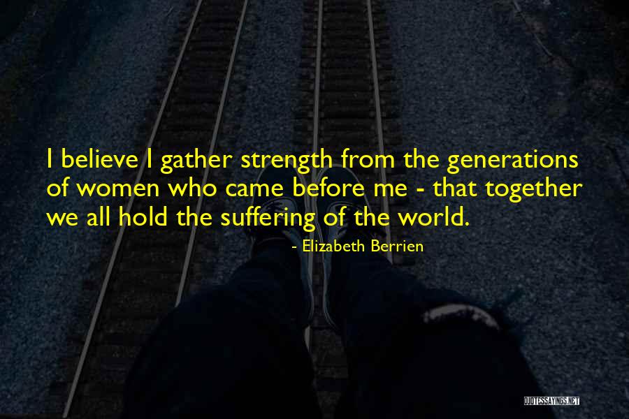Women Who Support Women Quotes By Elizabeth Berrien Women Who Support Women Quotes By Elizabeth Berrien