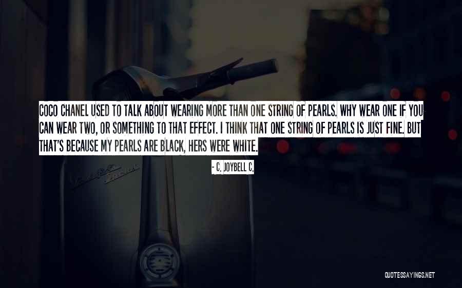 Women Who Wear Pearls Quotes By C. JoyBell C. Women Who Wear Pearls Quotes By C. JoyBell C.