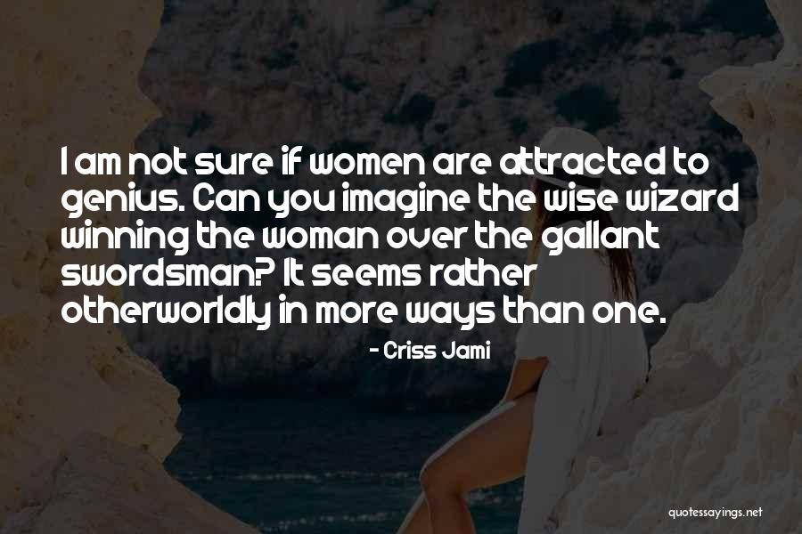 Women Wise Men Quotes By Criss Jami Women Wise Men Quotes By Criss Jami