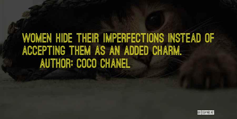 Women With Imperfections Quotes By Coco Chanel