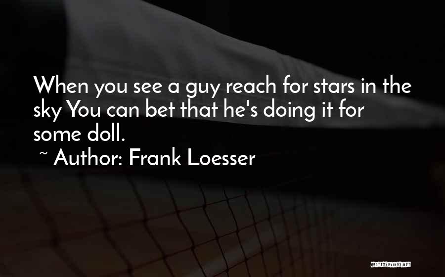 Women With Imperfections Quotes By Frank Loesser