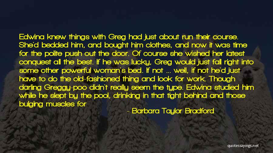 Women With Muscles Quotes By Barbara Taylor Bradford Women With Muscles Quotes By Barbara Taylor Bradford
