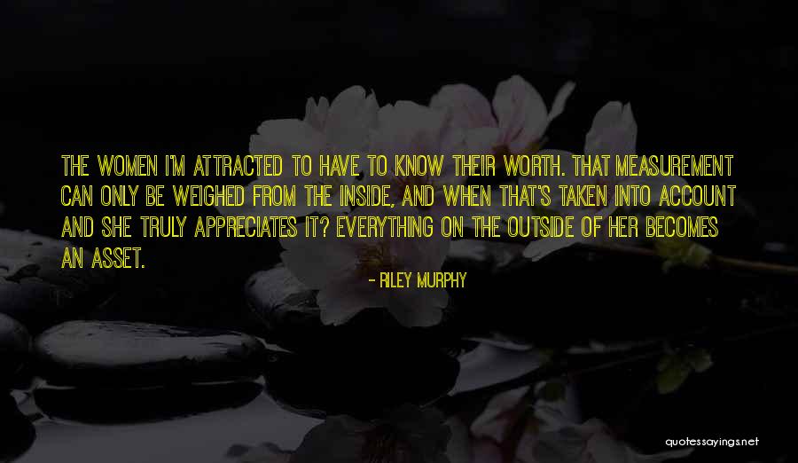 Women Worth Quotes By Riley Murphy Women Worth Quotes By Riley Murphy