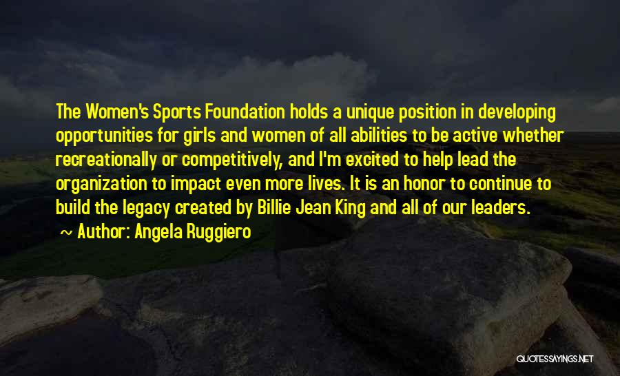 Women's Abilities Quotes By Angela Ruggiero