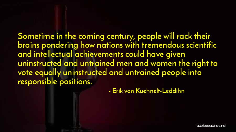 Women's Achievements Quotes By Erik Von Kuehnelt-Leddihn