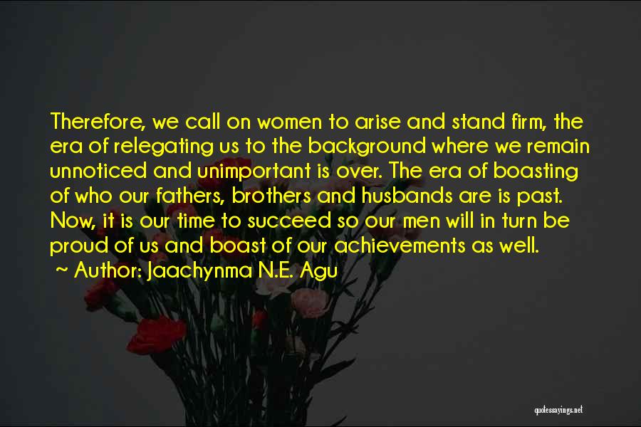 Women's Achievements Quotes By Jaachynma N.E. Agu