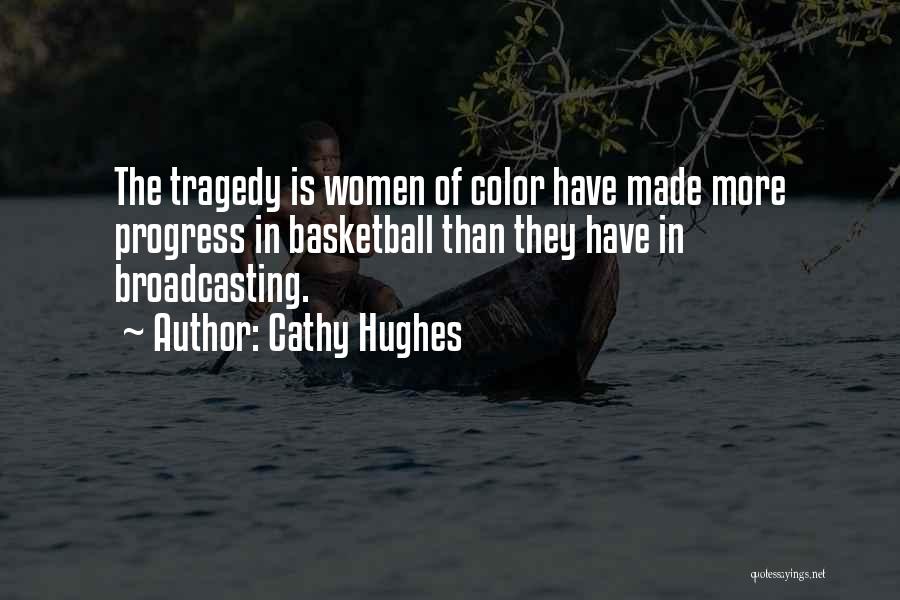 Women's Basketball Quotes By Cathy Hughes