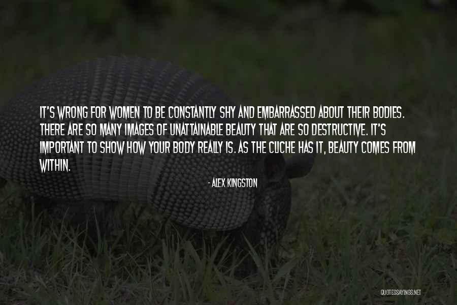 Women's Beauty Quotes By Alex Kingston Women's Beauty Quotes By Alex Kingston