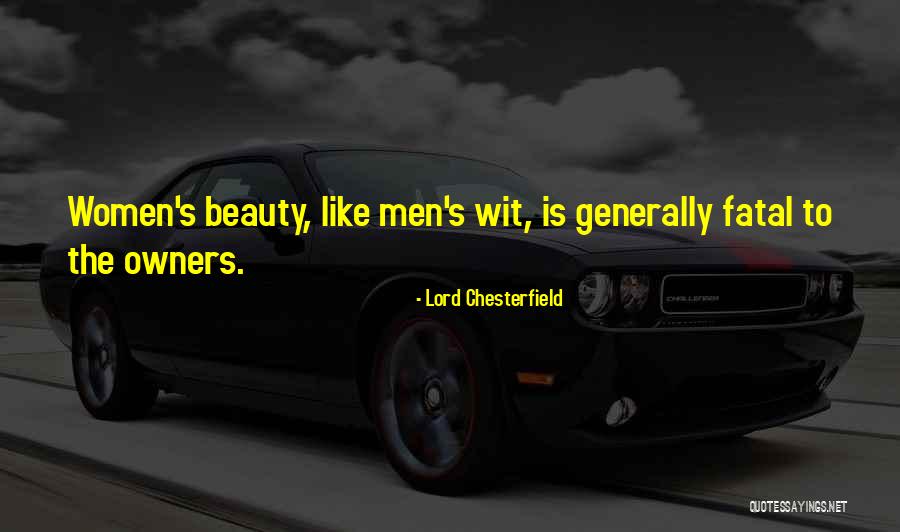 Women's Beauty Quotes By Lord Chesterfield Women's Beauty Quotes By Lord Chesterfield