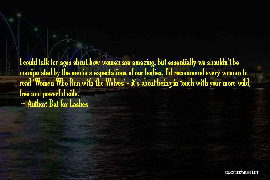 Women's Bodies Quotes By Bat For Lashes