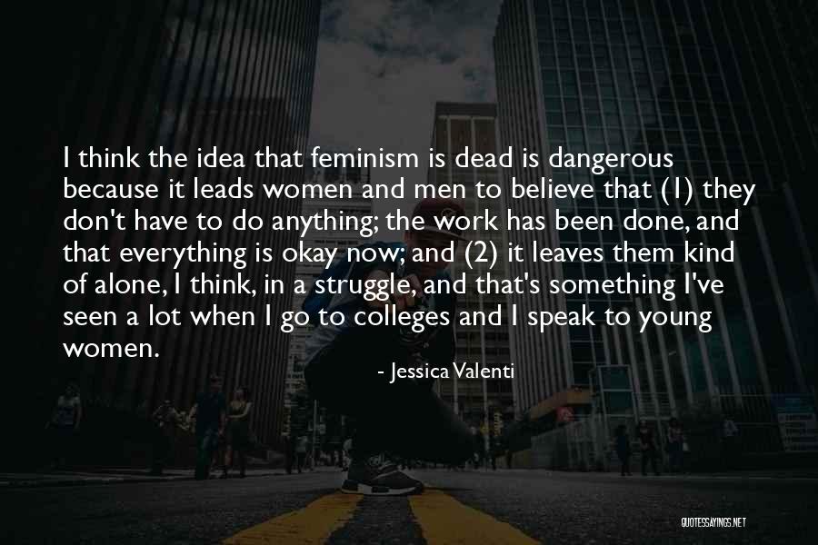 Women's Colleges Quotes By Jessica Valenti Women's Colleges Quotes By Jessica Valenti