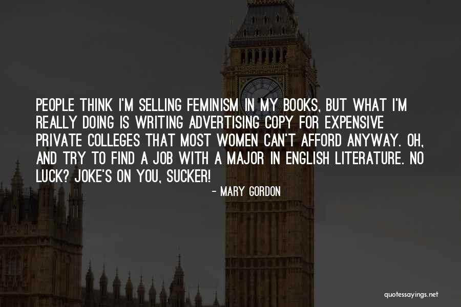 Women's Colleges Quotes By Mary Gordon Women's Colleges Quotes By Mary Gordon