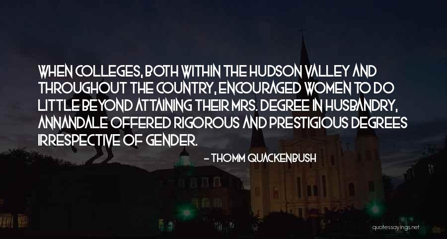 Women's Colleges Quotes By Thomm Quackenbush Women's Colleges Quotes By Thomm Quackenbush