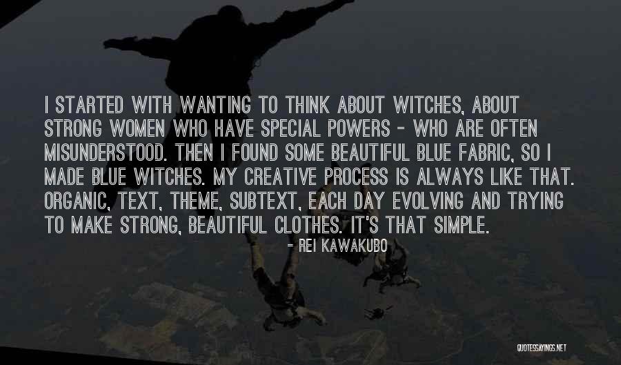 Women's Day Special Quotes By Rei Kawakubo
