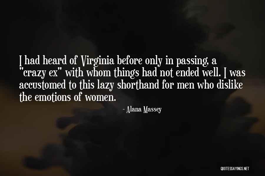 Women's Emotions Quotes By Alana Massey Women's Emotions Quotes By Alana Massey