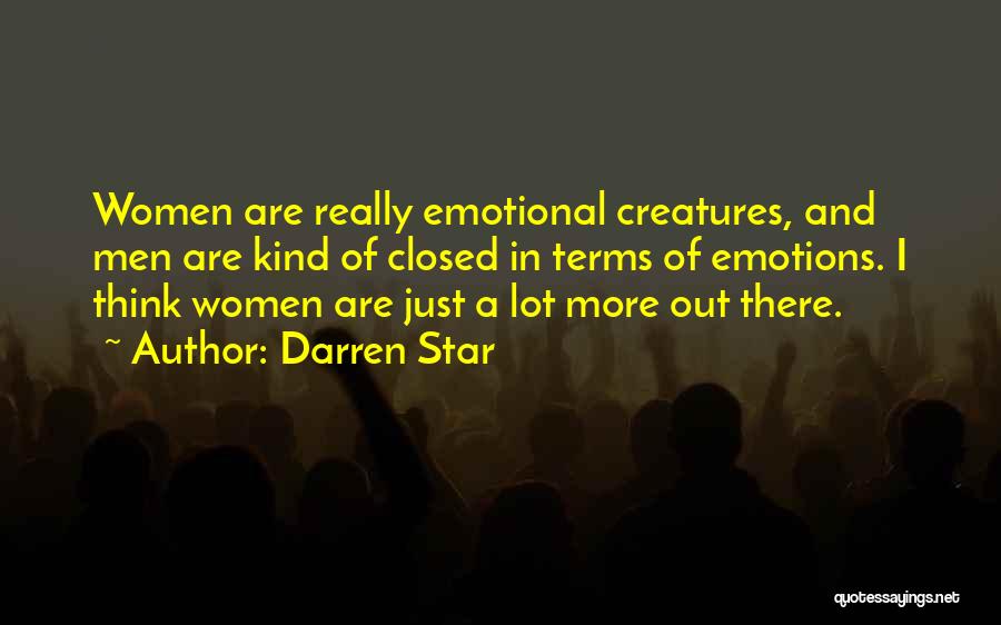 Women's Emotions Quotes By Darren Star