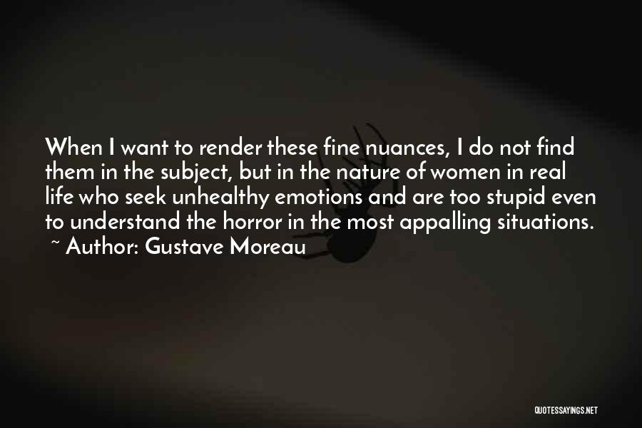 Women's Emotions Quotes By Gustave Moreau