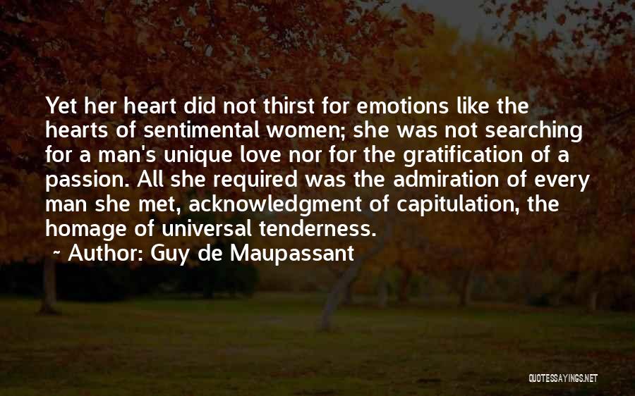 Women's Emotions Quotes By Guy De Maupassant