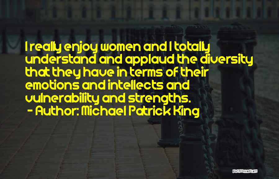 Women's Emotions Quotes By Michael Patrick King