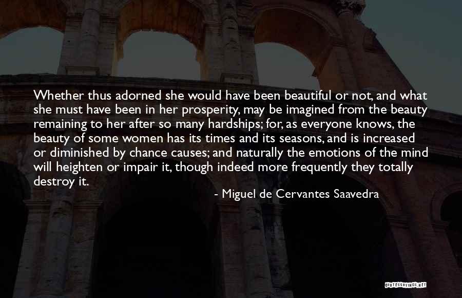 Women's Emotions Quotes By Miguel De Cervantes Saavedra Women's Emotions Quotes By Miguel De Cervantes Saavedra