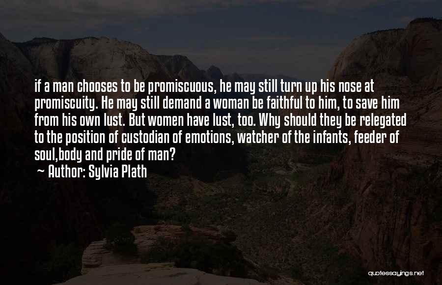 Women's Emotions Quotes By Sylvia Plath