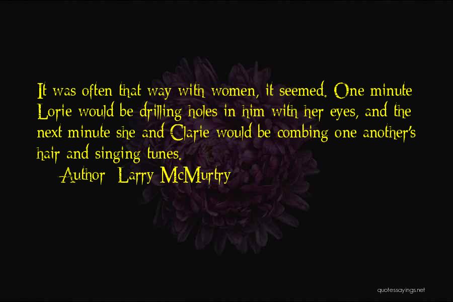 Women's Eyes Quotes By Larry McMurtry