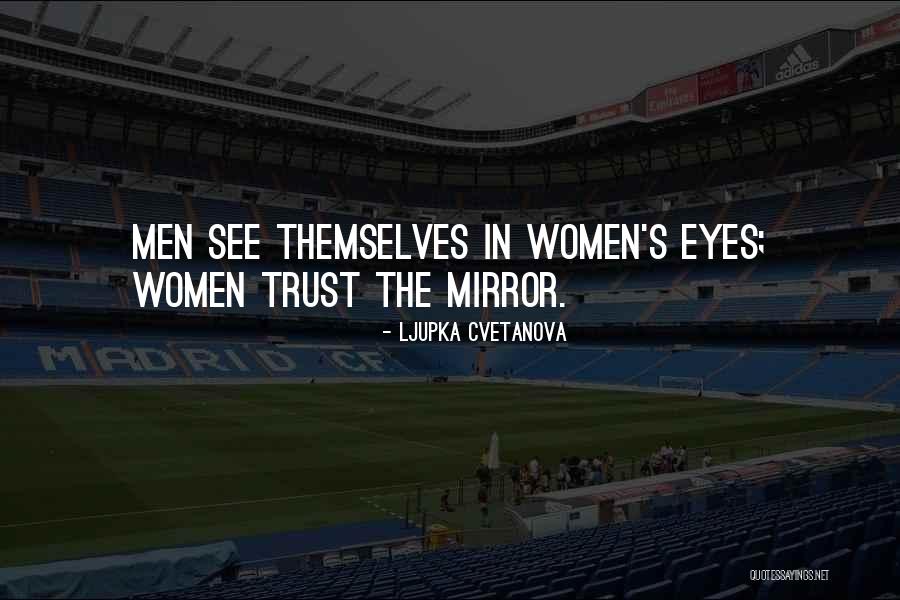 Women's Eyes Quotes By Ljupka Cvetanova