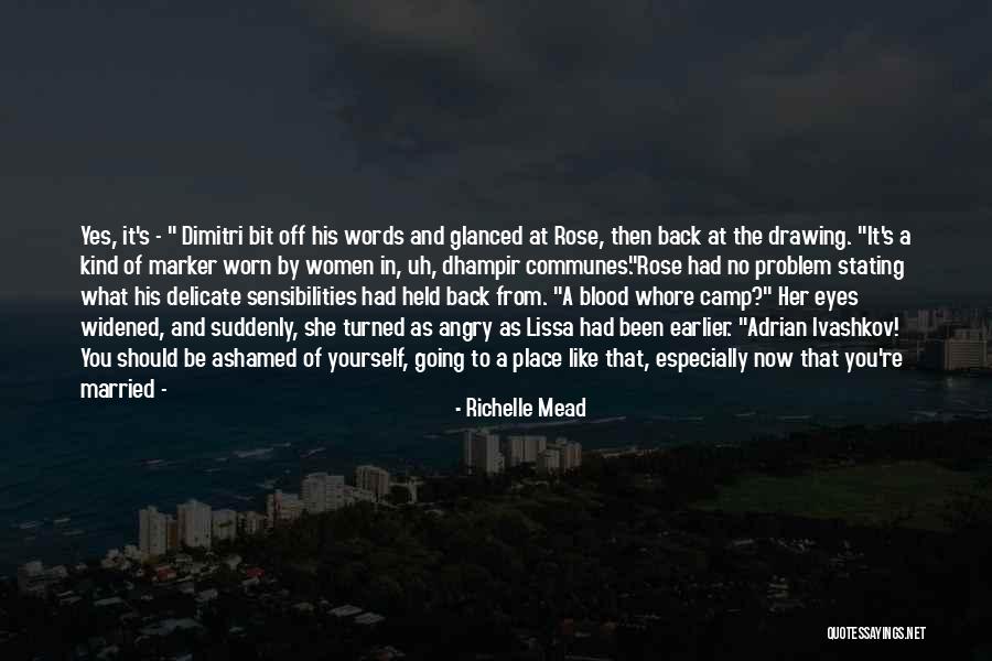 Women's Eyes Quotes By Richelle Mead