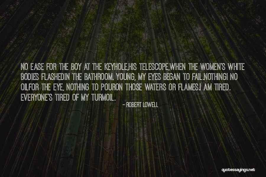 Women's Eyes Quotes By Robert Lowell