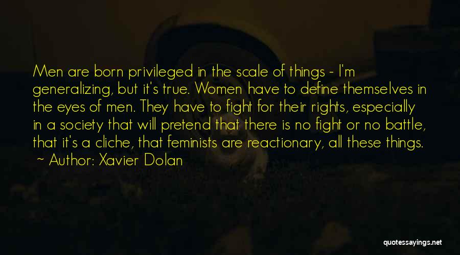 Women's Eyes Quotes By Xavier Dolan