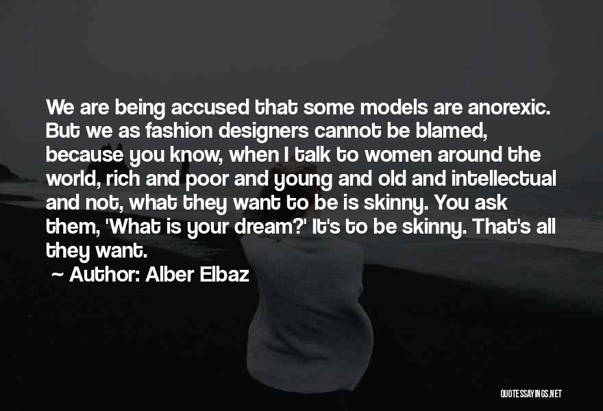 Women's Fashion Quotes By Alber Elbaz